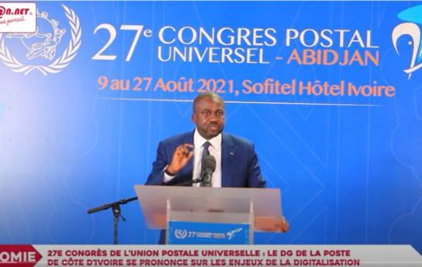 27ème Congrès de l&rsquo;UPU-L&rsquo;avenir de la poste passe par le digital et le E-commerce.
