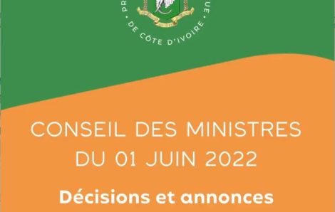 Les décisions et annonces principales du conseil des ministres du mercredi 1er Juin 2022.
