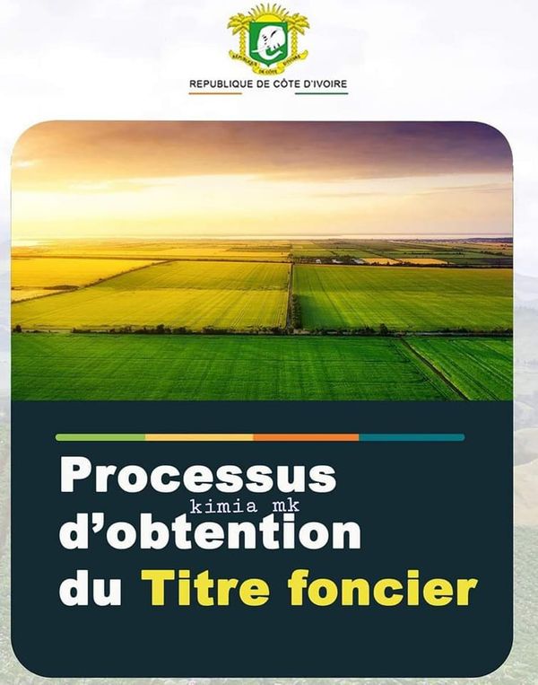 Processus d’obtention du titre foncier en Côte d’Ivoire.