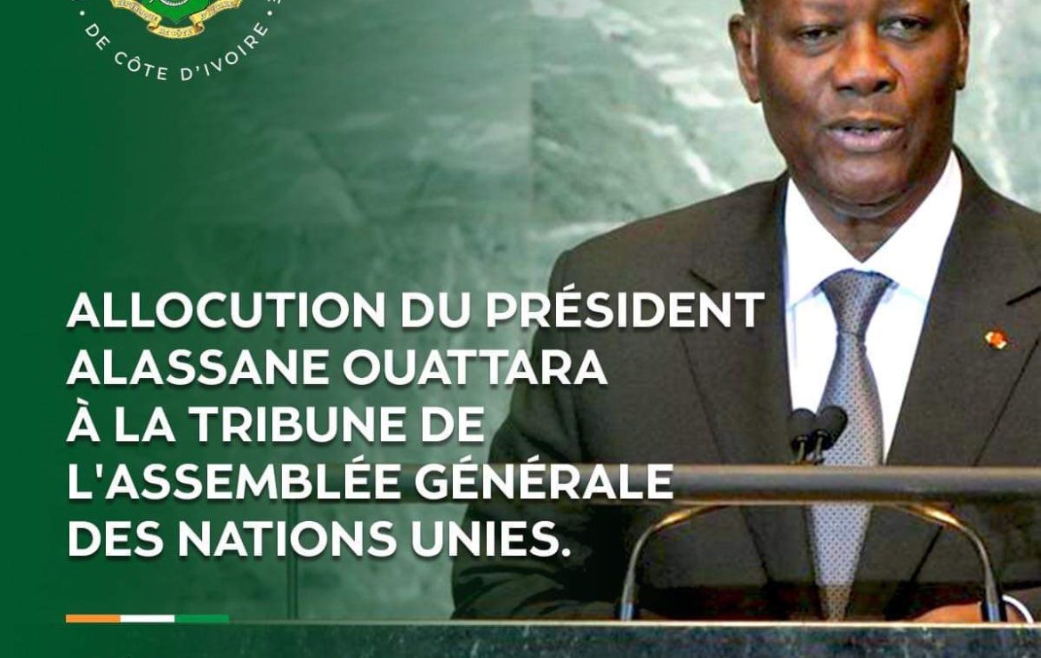 Allocution du Président de la République,  Alassane Ouattara, à la tribune de l’Assemblée Générale des Nations Unies, ce mercredi 21 septembre