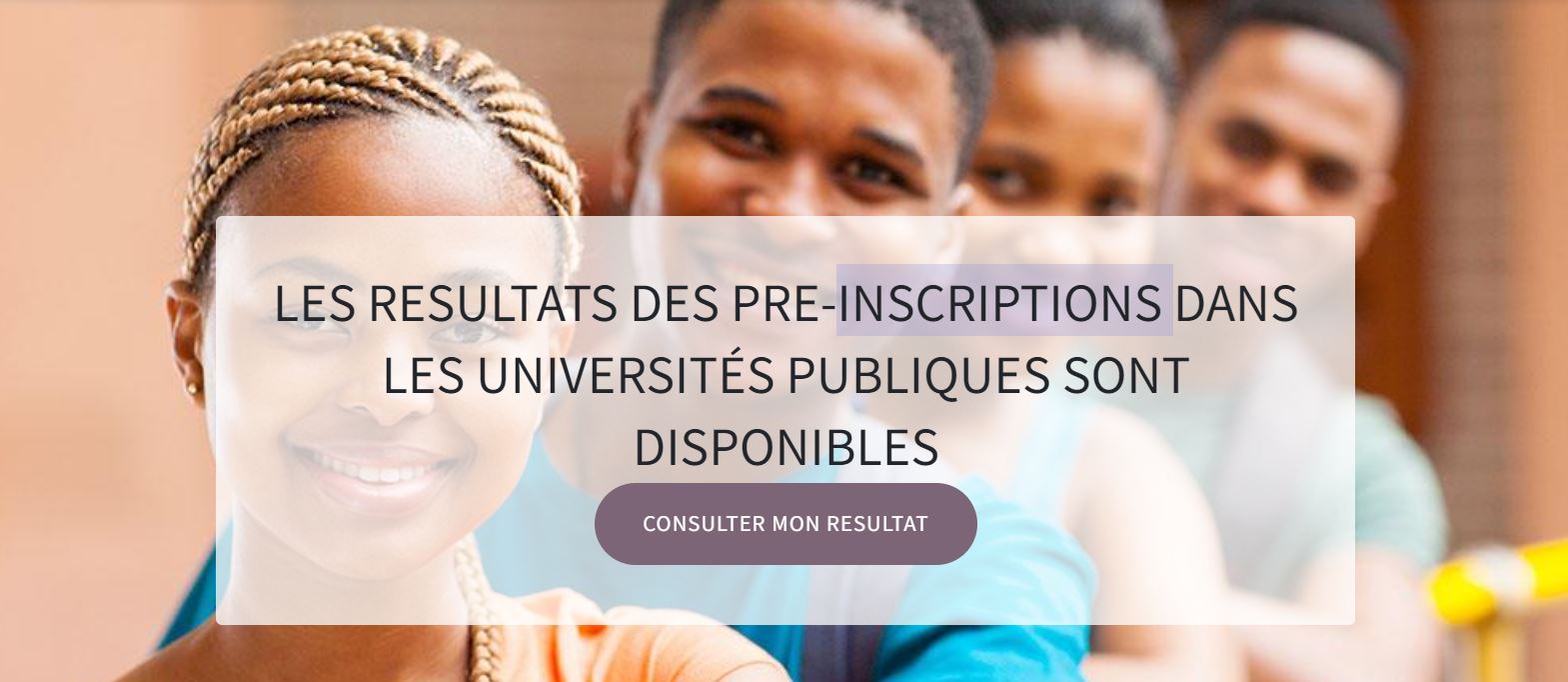 Pré-inscriptions dans les universités publiques 2022 : Voici où trouver son résultat.