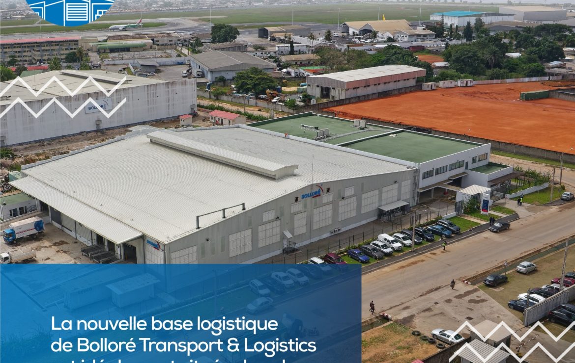 Côte d’Ivoire : Bolloré Transport et Logistics inaugure la plus grande base logistique aérienne d’Afrique de l’Ouest.