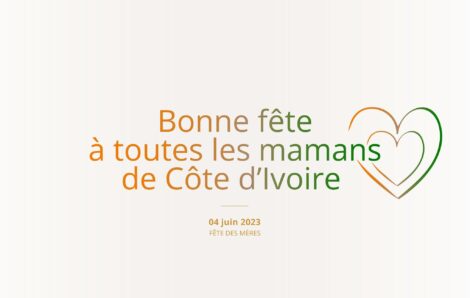 Le Président de la République, SEM Alassane Ouattara, souhaite une bonne Fête des Mères à toutes les mamans de Côte d’Ivoire !