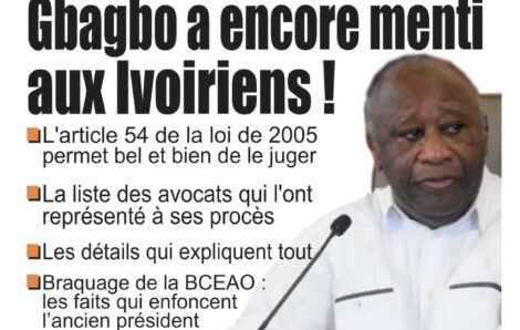 Politique – Contentieux sur sa radiation de la liste électorale : Gbagbo a encore menti aux Ivoiriens !.