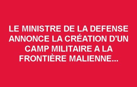 Politique Côte d&rsquo;Ivoire : Le ministre d&rsquo;Etat Téné Birahima annonce la création d&rsquo;un camp militaire à la frontalière du Mali.