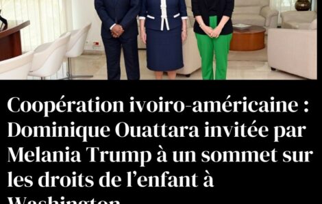 Coopération ivoiro-américaine : Dominique Ouattara invitée par Mélanie Trump à un sommet à Washington.