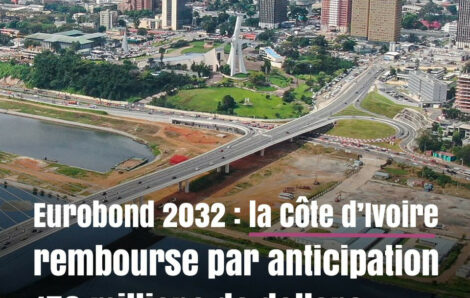 Marchés financiers : La Côte d&rsquo;Ivoire optimise son profil de dette avec le rachat de son Eurobond 2032.